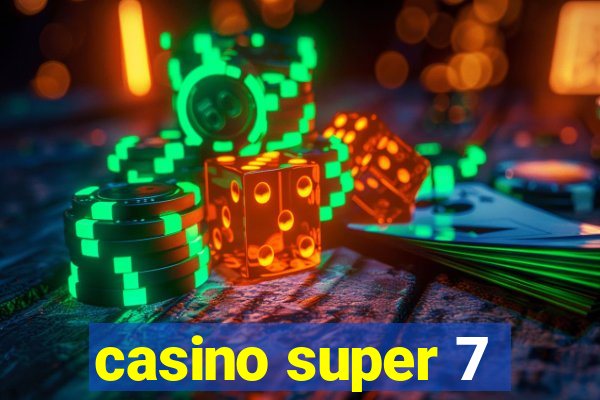 casino super 7