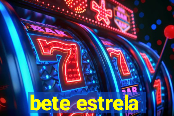 bete estrela