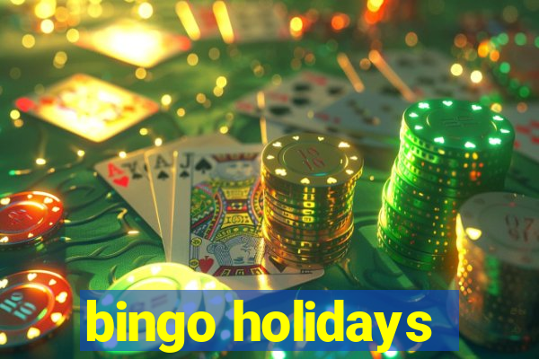 bingo holidays