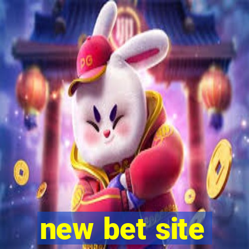 new bet site