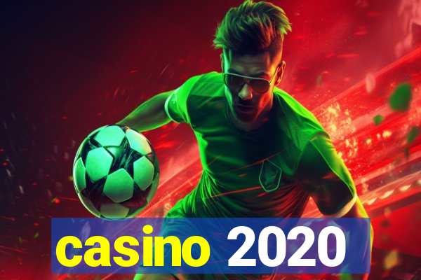 casino 2020