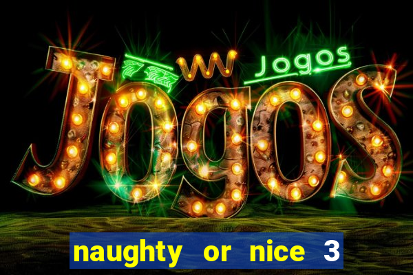 naughty or nice 3 slot game