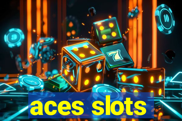 aces slots