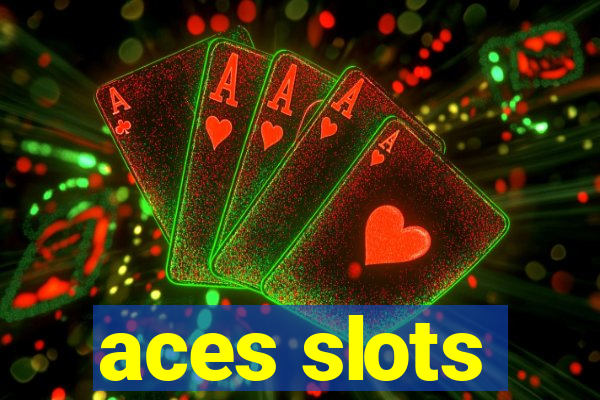 aces slots