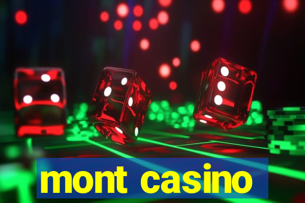 mont casino