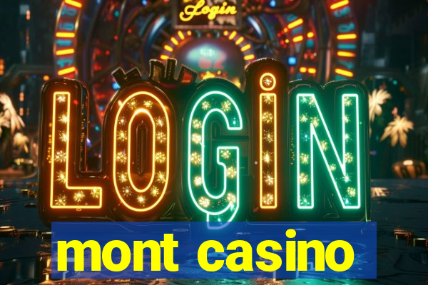 mont casino