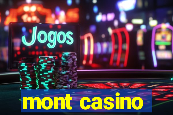 mont casino