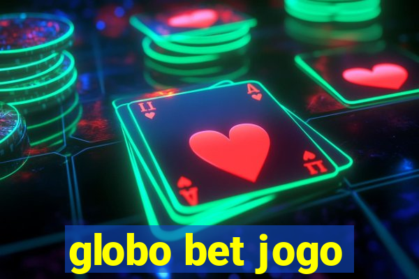 globo bet jogo