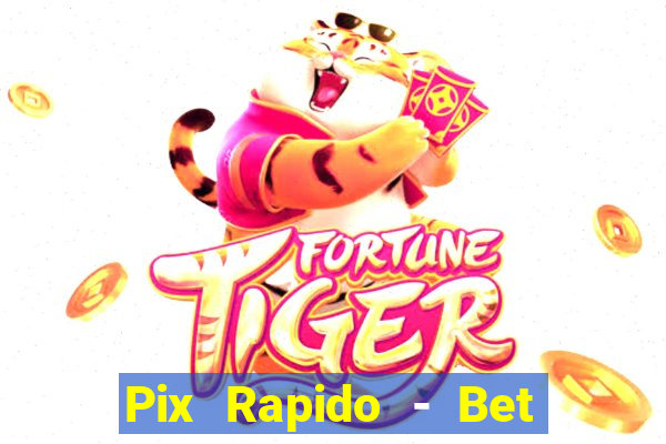 Pix Rapido - Bet Sport 365