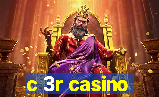 c 3r casino