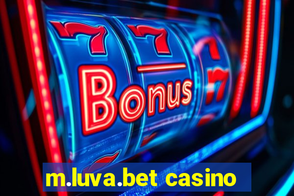 m.luva.bet casino