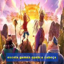 escola games quebra cabeça