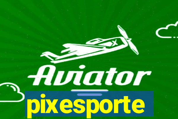 pixesporte