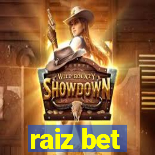 raiz bet