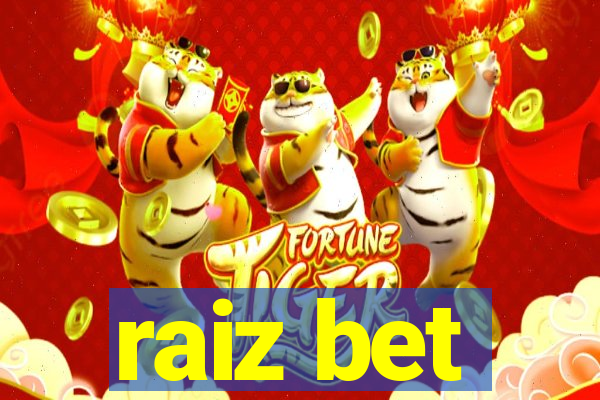 raiz bet