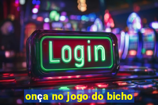 onça no jogo do bicho