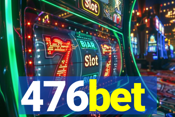 476bet