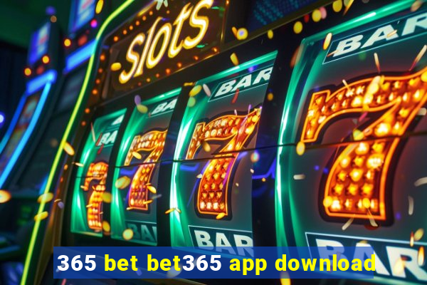 365 bet bet365 app download