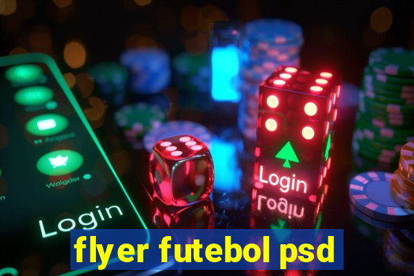 flyer futebol psd