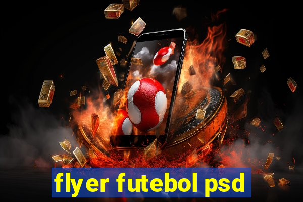 flyer futebol psd