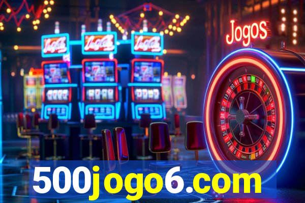 500jogo6.com