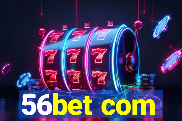 56bet com