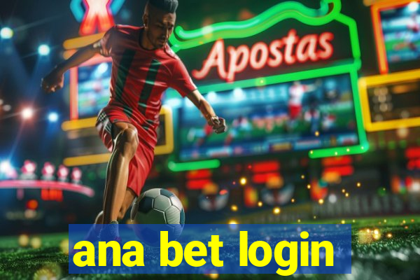 ana bet login