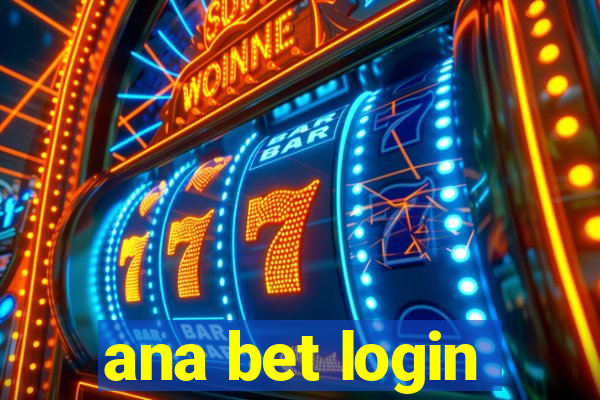 ana bet login