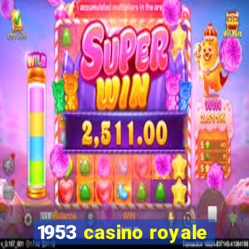 1953 casino royale