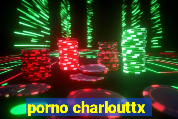 porno charlouttx