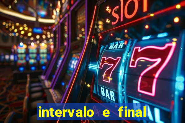 intervalo e final do jogo como funciona