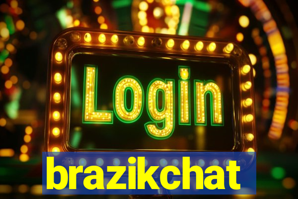 brazikchat