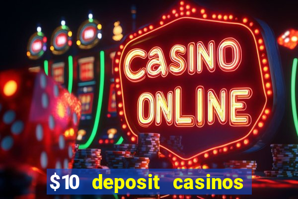 $10 deposit casinos canada update