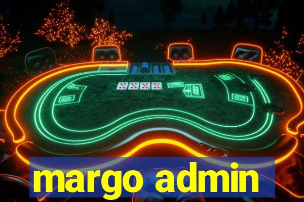 margo admin