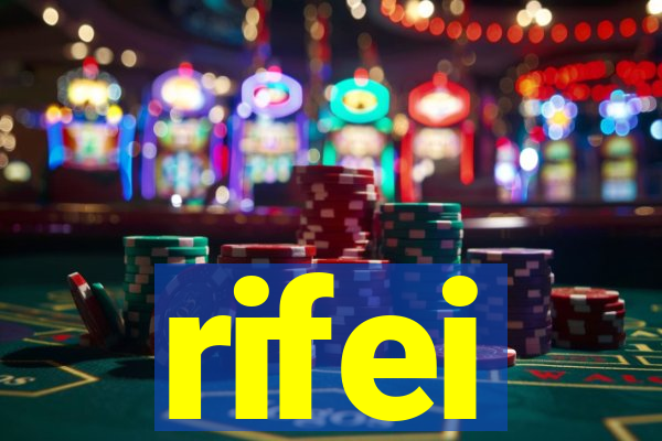 rifei