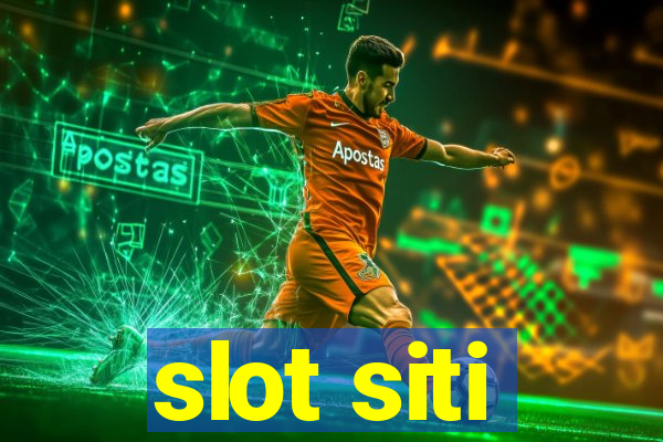 slot siti