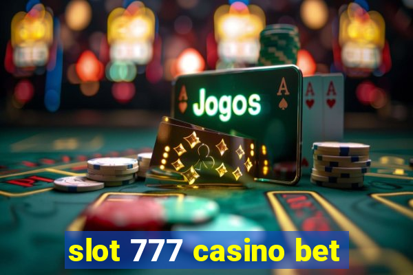 slot 777 casino bet