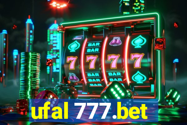 ufal 777.bet