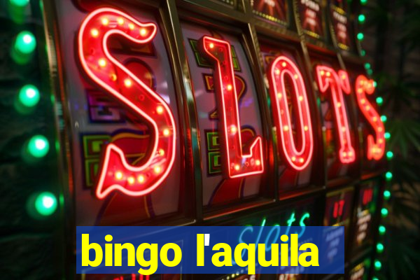 bingo l'aquila