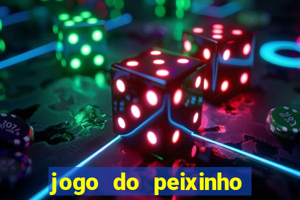 jogo do peixinho que ganha dinheiro