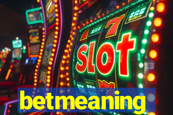 betmeaning