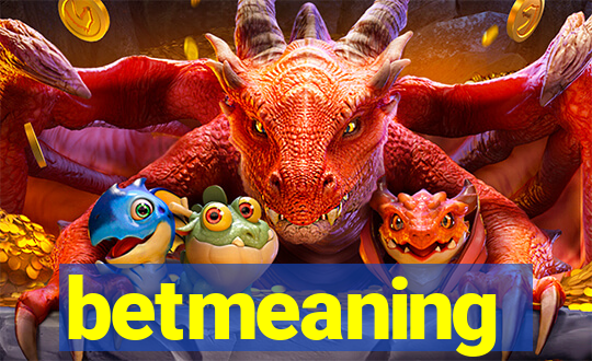 betmeaning