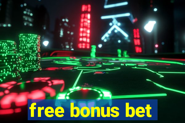 free bonus bet