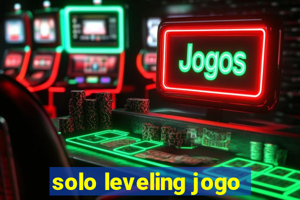 solo leveling jogo