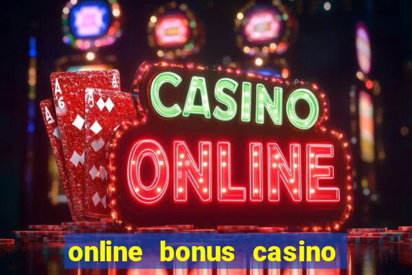 online bonus casino no deposit