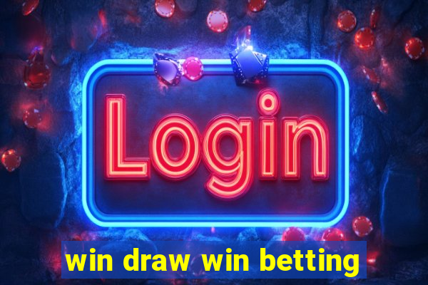 win draw win betting