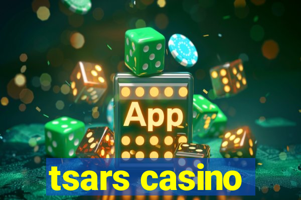 tsars casino