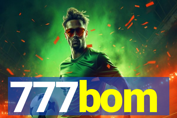 777bom