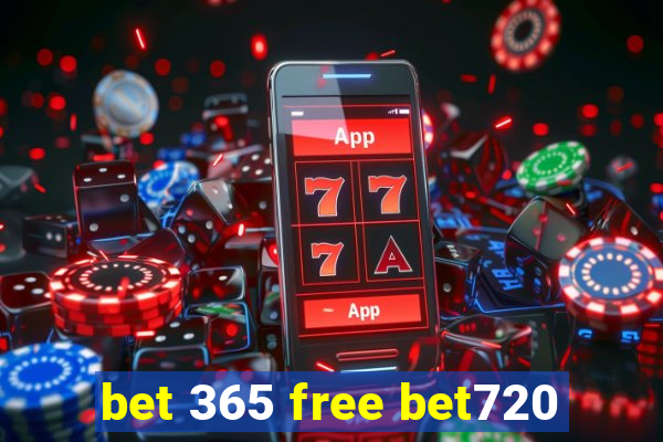 bet 365 free bet720