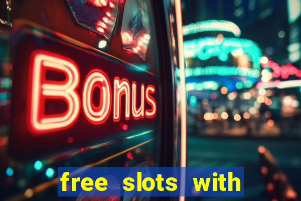 free slots with free games